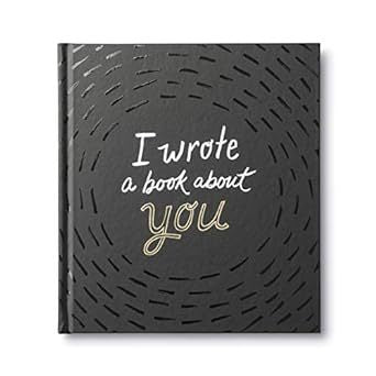 "I Wrote A Book About You" Fill-In Gift Book